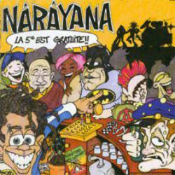 Narayana : La Cinquième Est Gratuite !